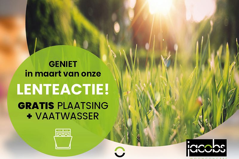 Jacobs Woonconcept - Keukens op maat - Lenteactie